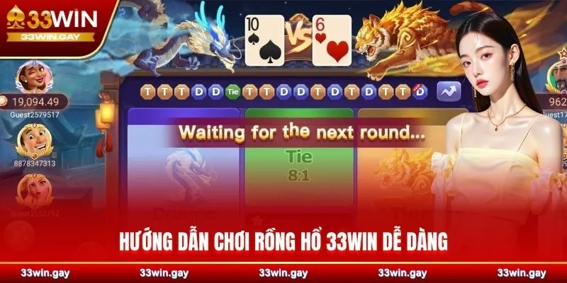 Hướng dẫn chơi Rồng Hổ 33WIN dễ dàng